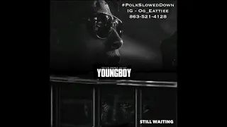 NBA YoungBoy - Still Waiting #SLOWED