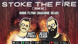 Stoke The Fire #030 – Robb Flynn (Machine Head)