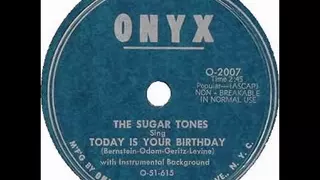 The Sugar Tones-Today Is Your Birthday