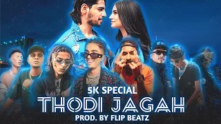 Thodi Jagah - (5K Special) Mega Mashup || (Prod.By Flip Beatz)