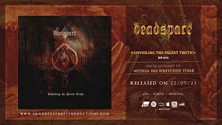 Deadspace - Within his Wretched Tomb (Official Track Stream)