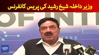 LIVE | Interior Minister Sheikh Rasheed Press Conference Post NZ Tour Cancellation | Dawn News