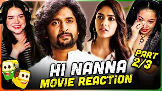 HI NANNA Movie Reaction Part (2/3)! | Nani | Mrunal Thakur | Shruti Haasan