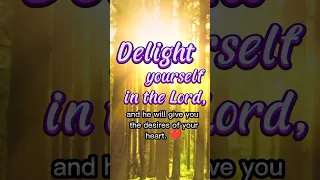 Delight Yourself In The Lord | Psalm 37:4 #shorts #bible #scripture #jesus #lord