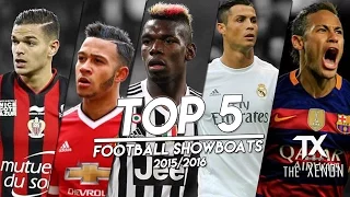 Top 5 ►● Showboat Players in Football ● ◄ 2015/16 ► | HD | iTXenon™