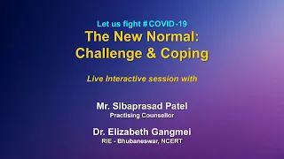 Live Interaction on SAHYOG  : " The New Normal : Challenge and Coping"
