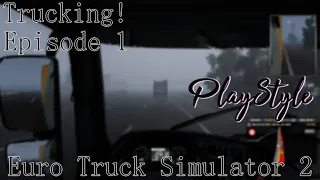 "Trucking!" | Rain/Thunderstorm Trucking | No Commentary/Music | Euro Truck Simulator 2
