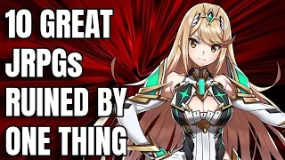 10 Great JRPGs Ruined by ONE THING!