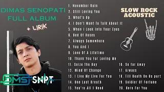 DIMAS SENOPATI FULL ALBUM | SLOW ROCK ACOUSTIC COVER + LIRIK