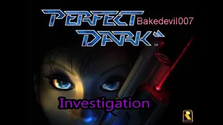 Investigation Perfect Dark Music Extended