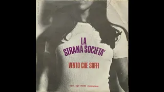 La Strana Societa - Vento Che Soffi (Italian Junkshop Glam 73)