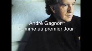 André Gagnon - Comme au premier jour