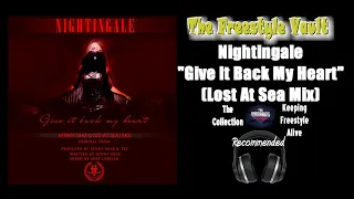 Nightingale "Give Me Back My Heart" (Lost At Sea Mix) Freestyle Music 2022