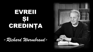 CREDINȚA EVREILOR | Richard Wurmbrand