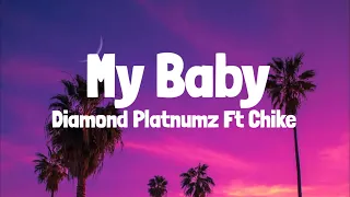 Diamond Platnumz Ft Chike - My Baby (Lyrics)