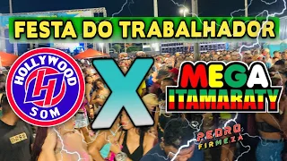 HOLLYWOOD SOM X MEGA ITAMARATY NA FESTA DO TRABALHADOR