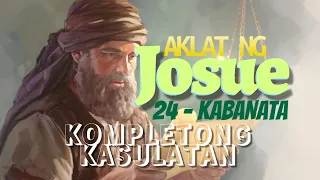 AKLAT NG JOSUE - KOMPLETONG KASULATAN