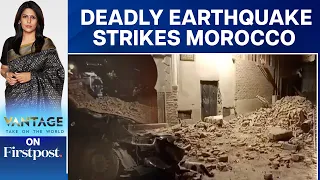 Powerful & Rare Earthquake Strikes Morocco, Toll Crosses 1,000 Mark | Vantage with Palki Sharma