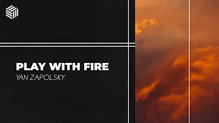 Yan Zapolsky - Play With Fire