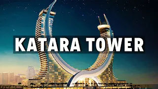 KATARA TOWER: Qatar’s New Landmark of Luxury and Perfection on the Arabian Gulf