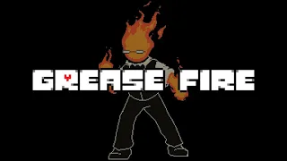 Grease Fire - Grillby's Theme x Waters of Megalovania