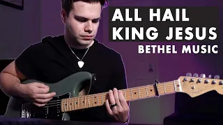 All Hail King Jesus - Steffany Gretzinger | Bethel Music Worship | 60+ total downloads