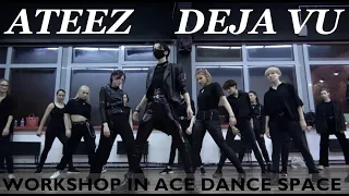 ATEEZ(에이티즈) - ‘Deja Vu’ COVER [Workshop in ACE Dance Space]