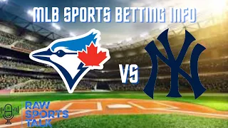 Toronto Blue Jays VS New York Yankees ￼ 9/27/22 MLB Sports betting Info & My Picks/Prediction