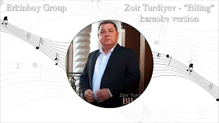 Zoir Turdiyev - "Biling" (karaoke version)