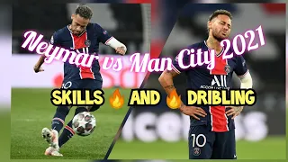 Neymar Jr vs man city 2021 •  magic $killed and dribling 🔥🔥