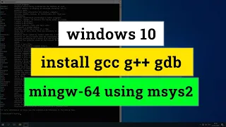 How to Download and Install C Cpp Toolset ( gcc g++ gdb ) in Windows 11  using mingw-w64 and msys2