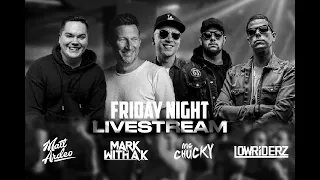 Friday Night Livestream - Matt Ardeo x Lowriderz B2B Mark With A K & MC Chucky