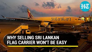 Sri Lanka to sell off its airline amid crisis. But it won't be easy I 3 Roadblocks Explained