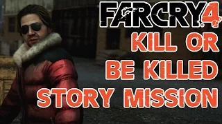 FAR CRY 4 GAMEPLAY THE HIMALAYAS,MISSION KILL OR BE KILLED MUST WATCH