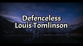 Louis Tomlinson - Defenceless (Lyrics Video)