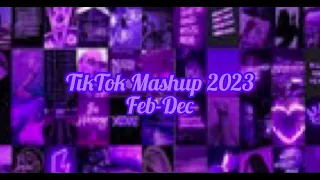 TIKTOK MASHUP FEB-DEC 2023 (CLEAN) 💜💙