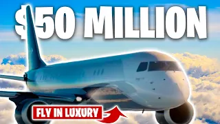 Inside $50 Million Embraer Lineage 1000E Business Jet