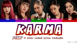 PIXY - KARMA "Color Coded lyrics" tradução