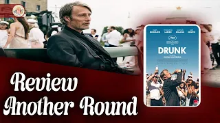 Movie Review 🍿🎬 ( Another Round 2020 ) ( Druk )