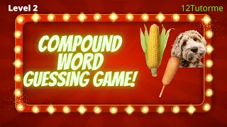 ESL I Compound Word Guessing Game