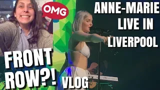 ANNE-MARIE SPEAK YOUR MIND TOUR | I GOT FRONT ROW! | LIVERPOOL 2019 | VLOG