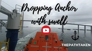 Dropping Anchor with swell