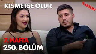 Kısmetse Olur 6. Hafta 250. Bölüm - Full Bölüm