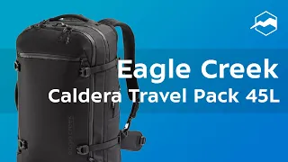 Рюкзак Eagle Creek Caldera Travel Pack 45L. Обзор