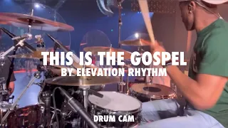 This Is The Gospel | Drums | ELEVATION RHYTHM