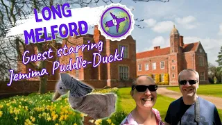 Meeting Jemima Puddle-Duck at Melford Hall - we explore Long Melford in Suffolk