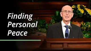 Finding Personal Peace | Henry B. Eyring | April 2023 General Conference