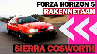 Forza Horizon 5 | Rakennetaan Ford Sierra Cosworth