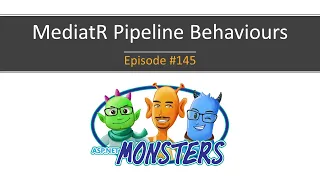 #145: Mediatr Pipeline Behaviours