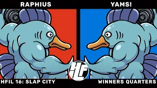 HFIL 16 Slap City: Raphius (Fishbunjin) vs Yams! (Fishbunjin) Winners Quarters